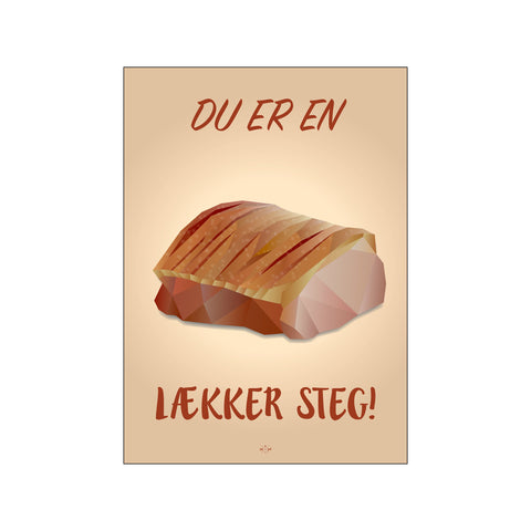 Du er en lækker steg